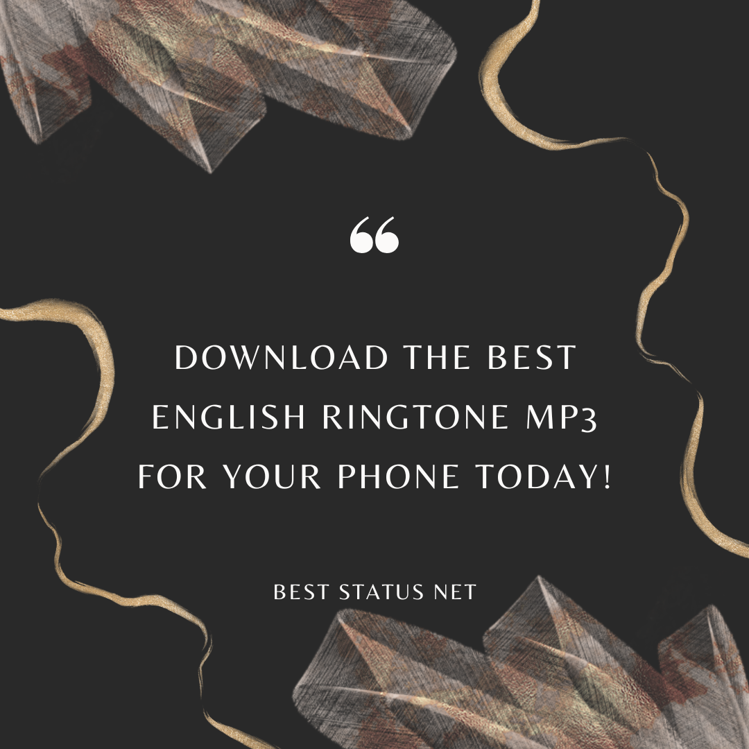 Download The Best English Ringtone MP3 For Your Phone Today!