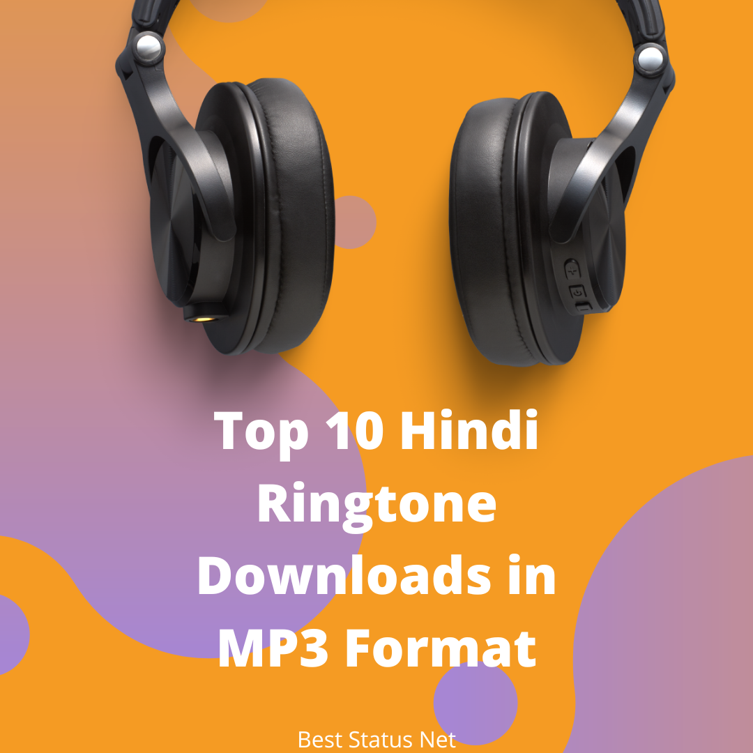 Top 10 Hindi Ringtone Downloads in MP3 Format